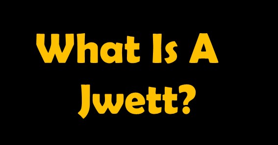 What Is A Jwett